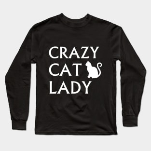 Crazy Cat Lady Tshirt - Cat lovers Shirt Long Sleeve T-Shirt